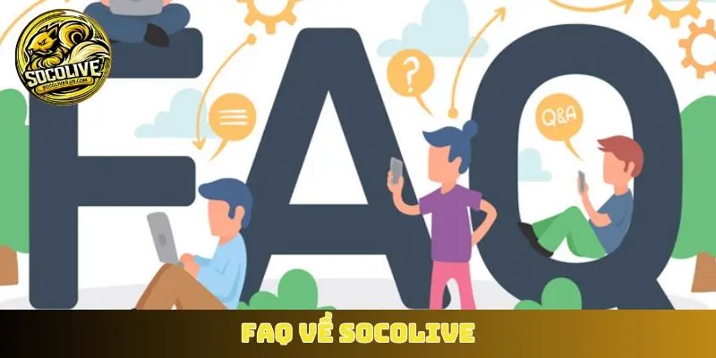 FAQ về Socolive