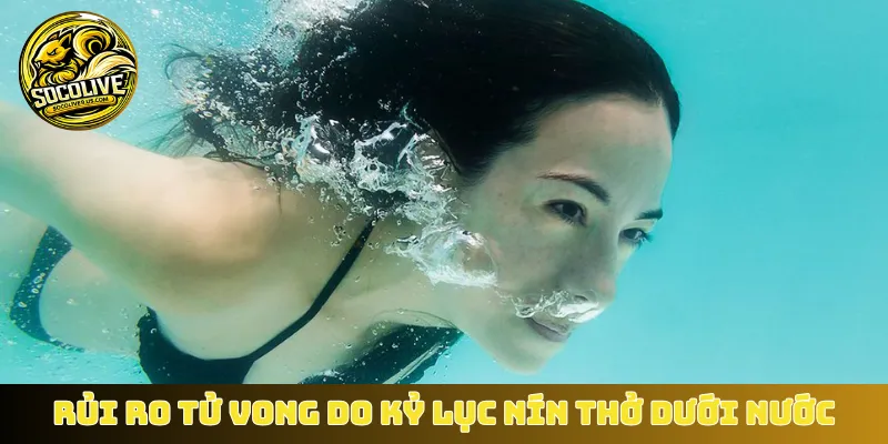 Rủi ro tử vong do kỷ lục nín thở dưới nước