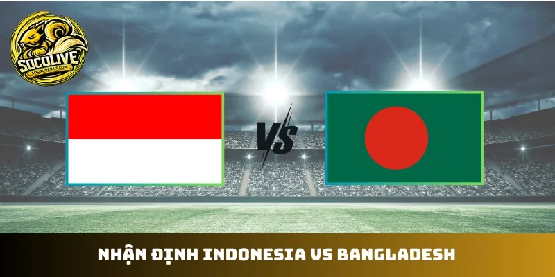 Indonesia vs Bangladesh